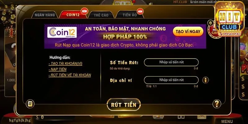Cách rút tiền Hitclub thực hiện giao dịch đơn giản 4 Hướng dẫn rút tiền qua Coin12